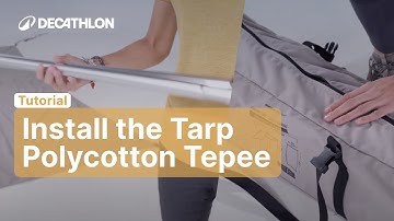 TUTORIAL - How to install the TARP POLYCOTTON TEPEE ? | Decathlon_QUECHUA