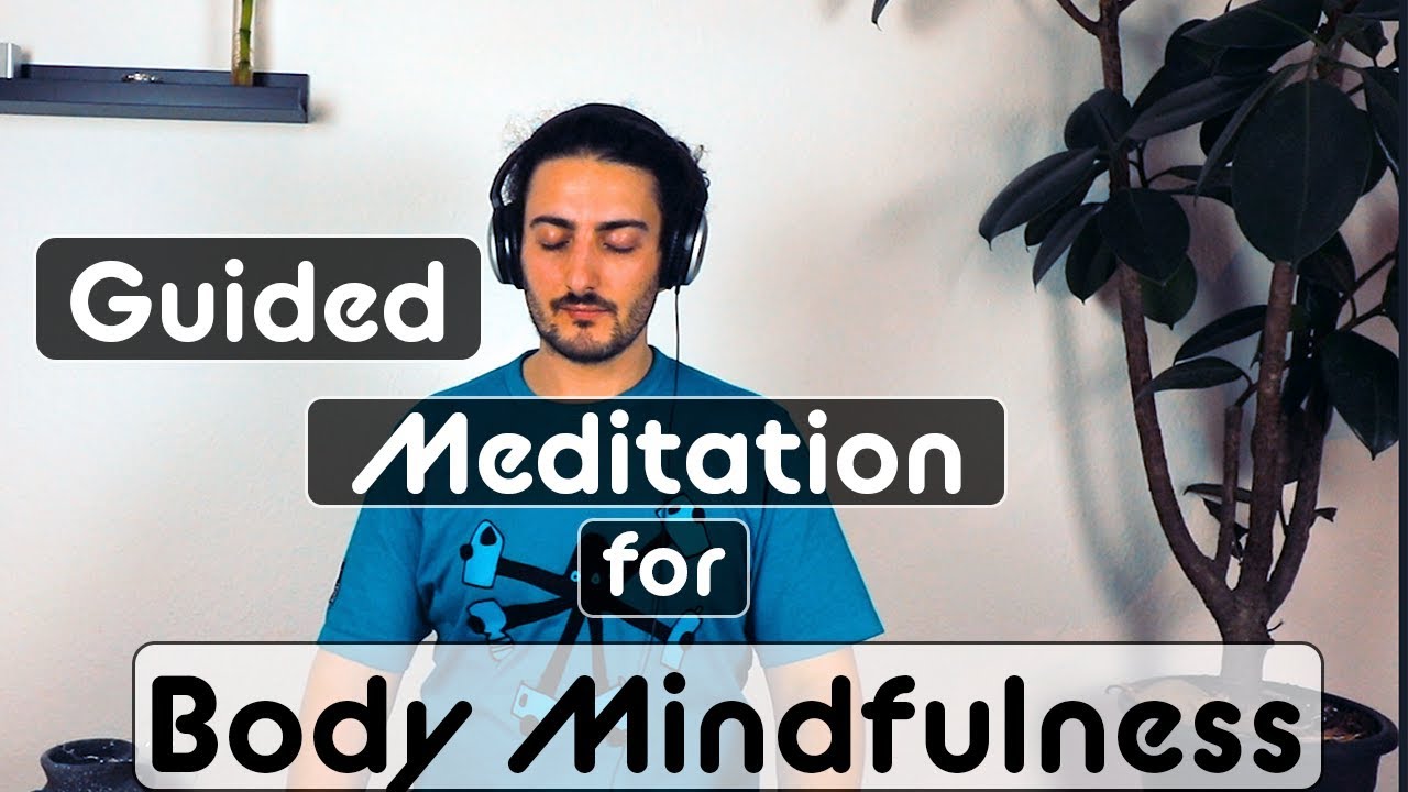 Guided Meditation for Body Mindfulness - YouTube