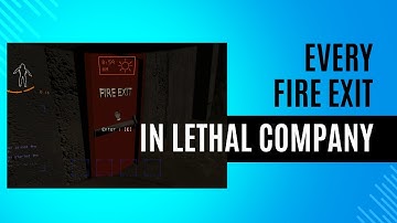 All fire exits in Lethal Company and how to get to them (No Rend, Dine, Titan)