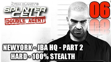Splinter Cell: Double Agent | 06 - NEW YORK - JBA HQ - PART 2 | [HARD] - 100% STEALTH