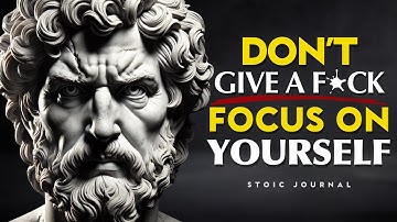 When You Realize Nobody Cares, Everything Changes | STOIC PHILOSOPHY