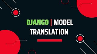Information Django Model Translation News