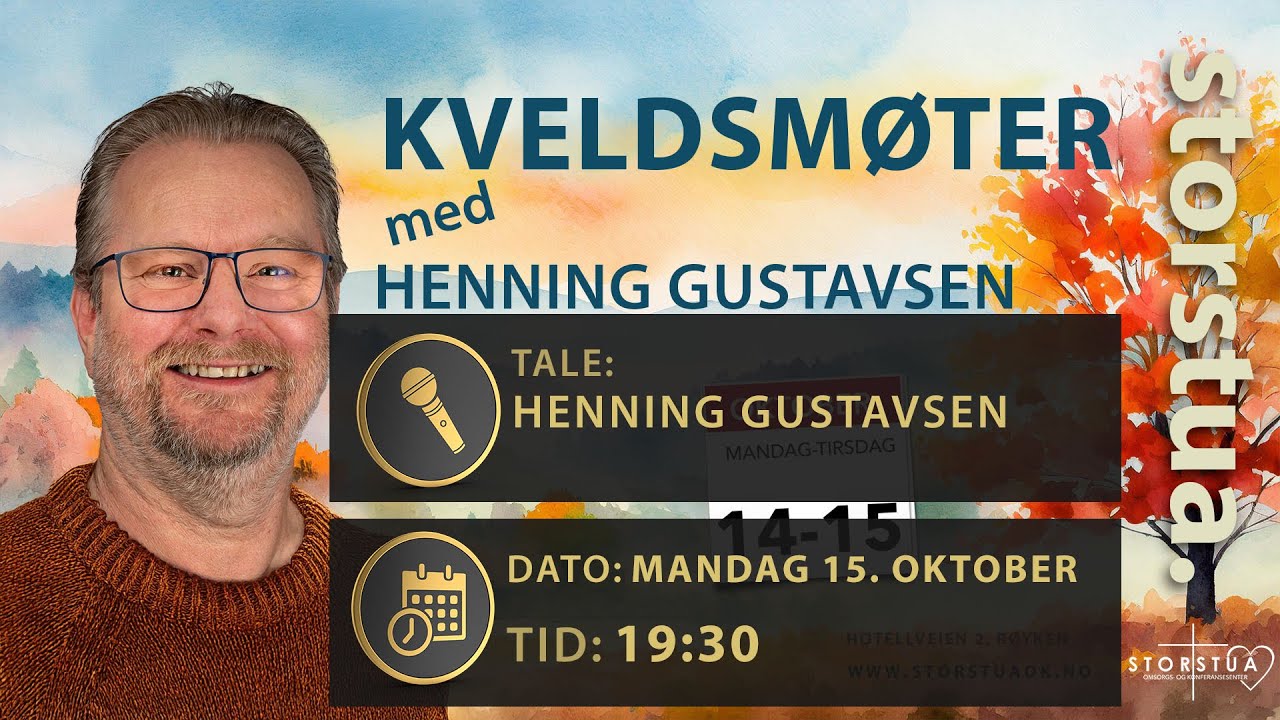 Kveldsmøte med Henning Gustavsen (Tirsdag 15. oktober)
