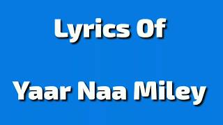 Download Lagu Yaar Na Mile Lyrics Ft Yo Yo Honey Singh MP3