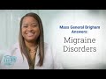 Migraine disorders causes treatments and prevention  mass general brigham