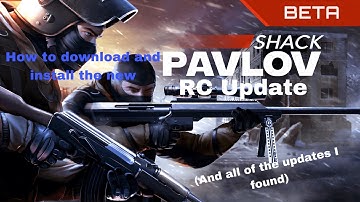How to install the Pavlov RC Update + Gameplay