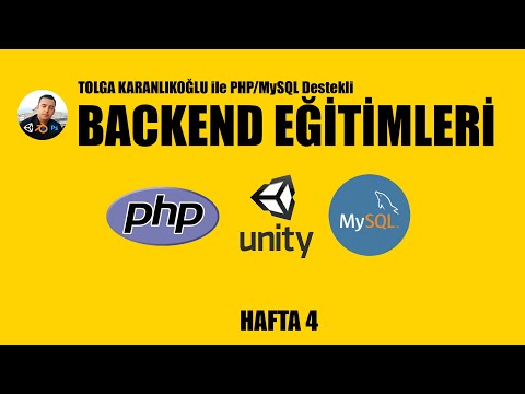 PHP MySQL Unity ile Backend Eğitimi Hafta 4