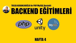 PHP MySQL Unity ile Backend Eğitimi Hafta 4