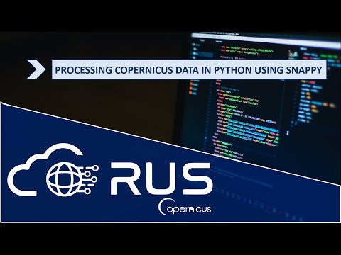RUS Webinar: Processing Copernicus data in Python using snappy - PY01
