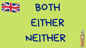 BOTH EITHER NEITHER