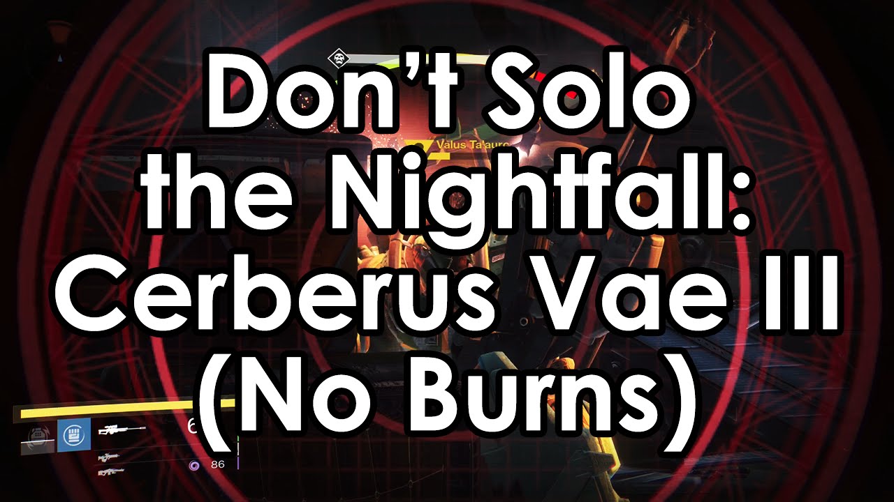 Destiny: Don't Solo the Nightfall - Cerberus Vae III, Week 30