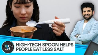 Spoon To Make Low-Sodium Food Taste Better Tech It Out