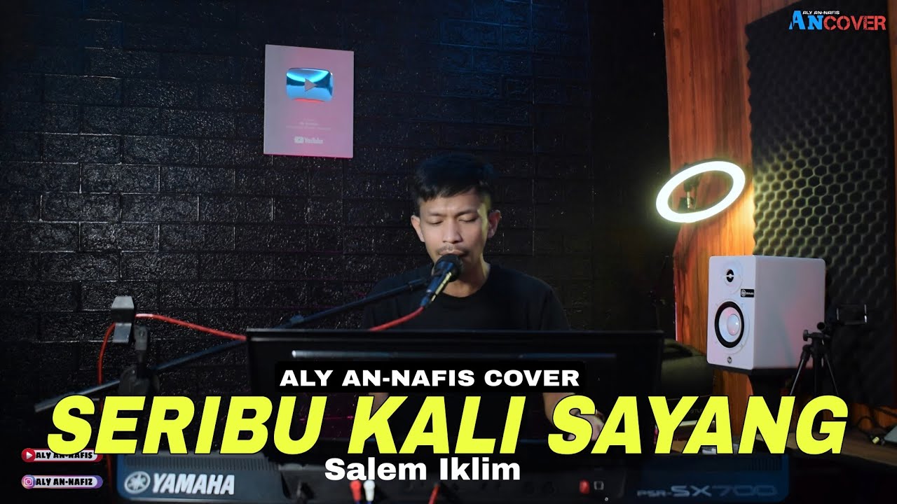 Lagu Malaysia || Seribu kali Sayang ( Saleem Iklim ) Aly An-Nafis Cover