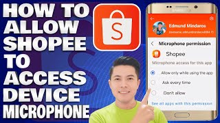 Shopee Tutorial: How To Allow Shopee To Access Device Microphone on Shopee App screenshot 5