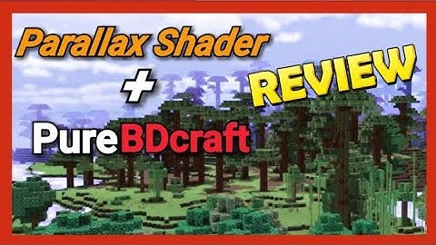 Minecraft - Parallax Shaders + PureBDcraft (Windows10/PE)