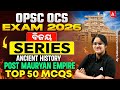 OPSC OCS Exam Preparation | Ancient History MCQs | Post Mauryan Empire | By Subhasmita Ma'am