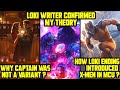 Why Captain is not a Variant ? How Loki Ending introduced X-Men ? Loki Writer Confirmed my Theory !