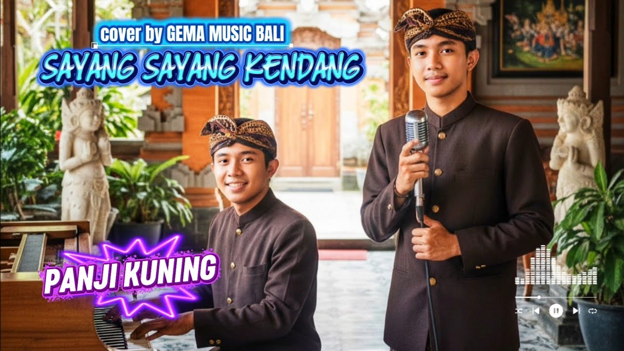 PANJI KUNING - SAYANG SAYANG KENDANG  || COVER || BALI LAWAS