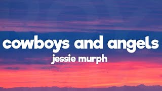 Jessie Murph - Cowboys And Angels (Lyrics)