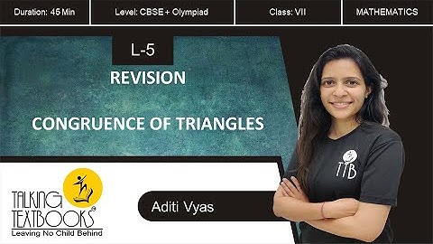 L- 5 Revision | Congruence of Triangles Class 7 | Aditi Vyas | TTB