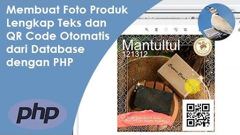 Cara Membuat Foto Produk Lengkap Teks dan QR Code Otomatis dari Database dengan PHP