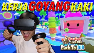 ORANG BERCUTI AKU KENA KERJA?! - Vacation Simulator VR (Bahasa Malaysia) screenshot 5