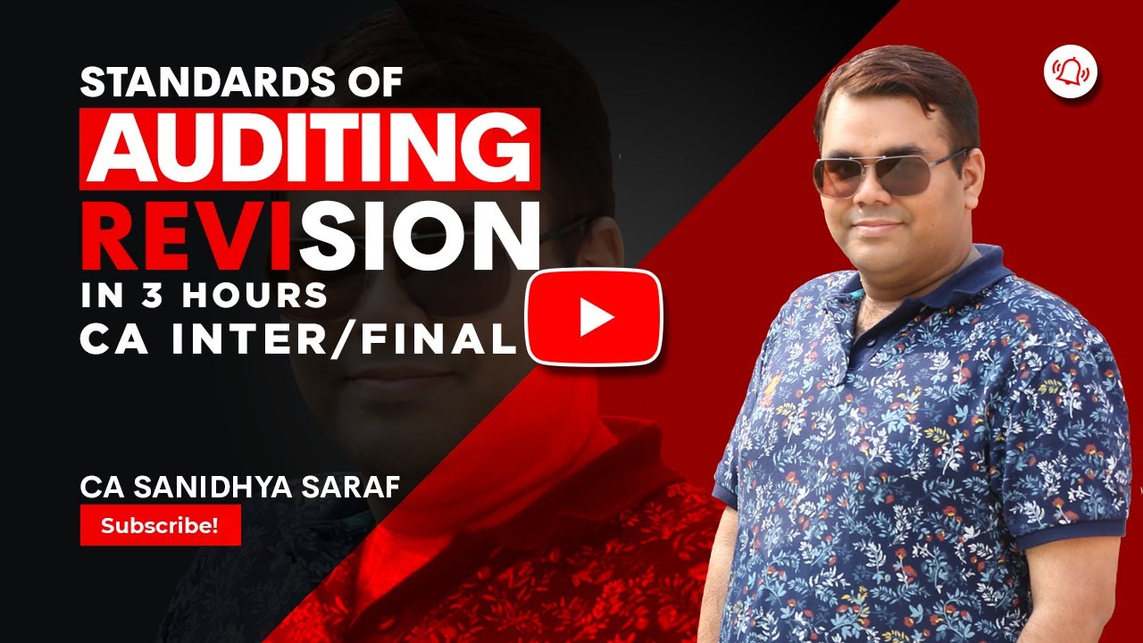 Standards of Auditing | Revise in 3 hours | CA Inter and CA Final - YouTube