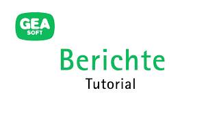 GEAsoft Tutorial | Berichte screenshot 1