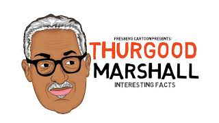 Get to know Thurgood Marshall | Interesting Facts from a Black History Icon (Biography Highlights)