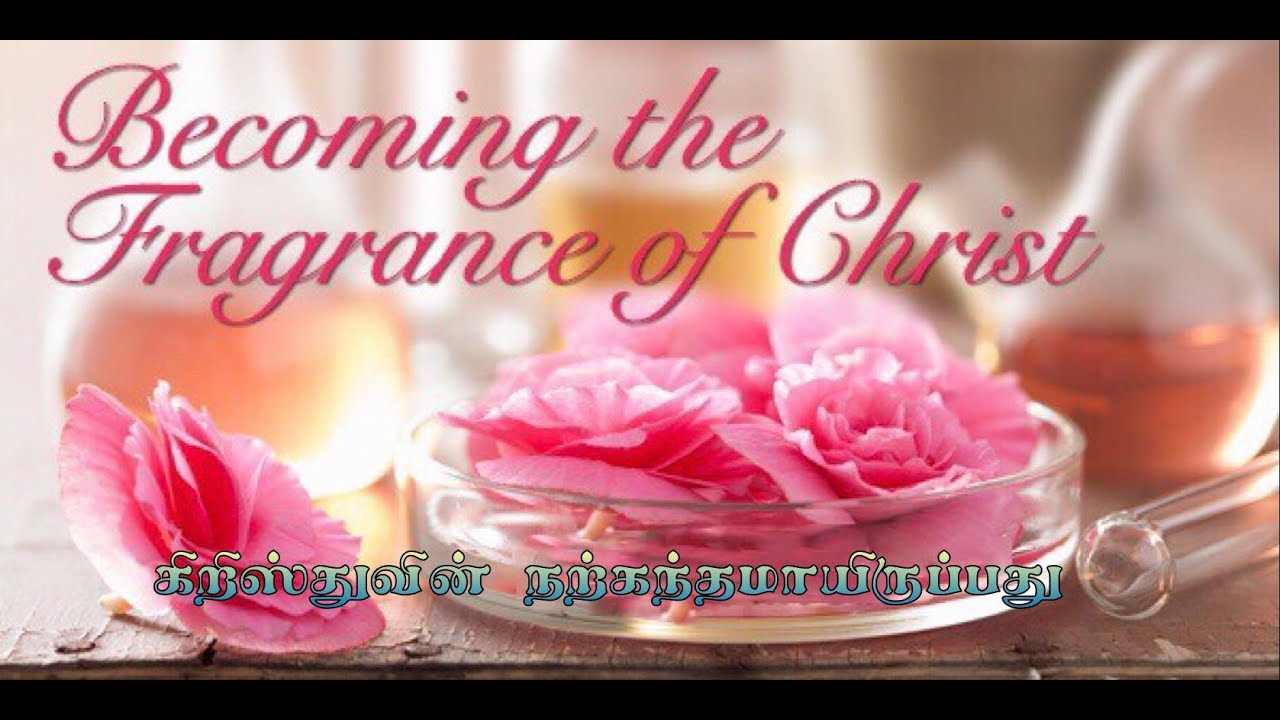 the Sweet Smelling Fragrance of Christ to God (part 1) YouTube