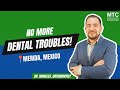 Best Dentist in Merida, Mexico | Dental Work in Mexico