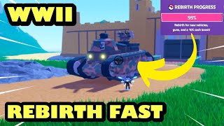 HOW TO REBIRTH FAST IN ROBLOX WWII TYCOON???