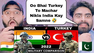 India Vs Turkey Military Power Comparison 2022 |Shocking Pakistani Bros Reactions|