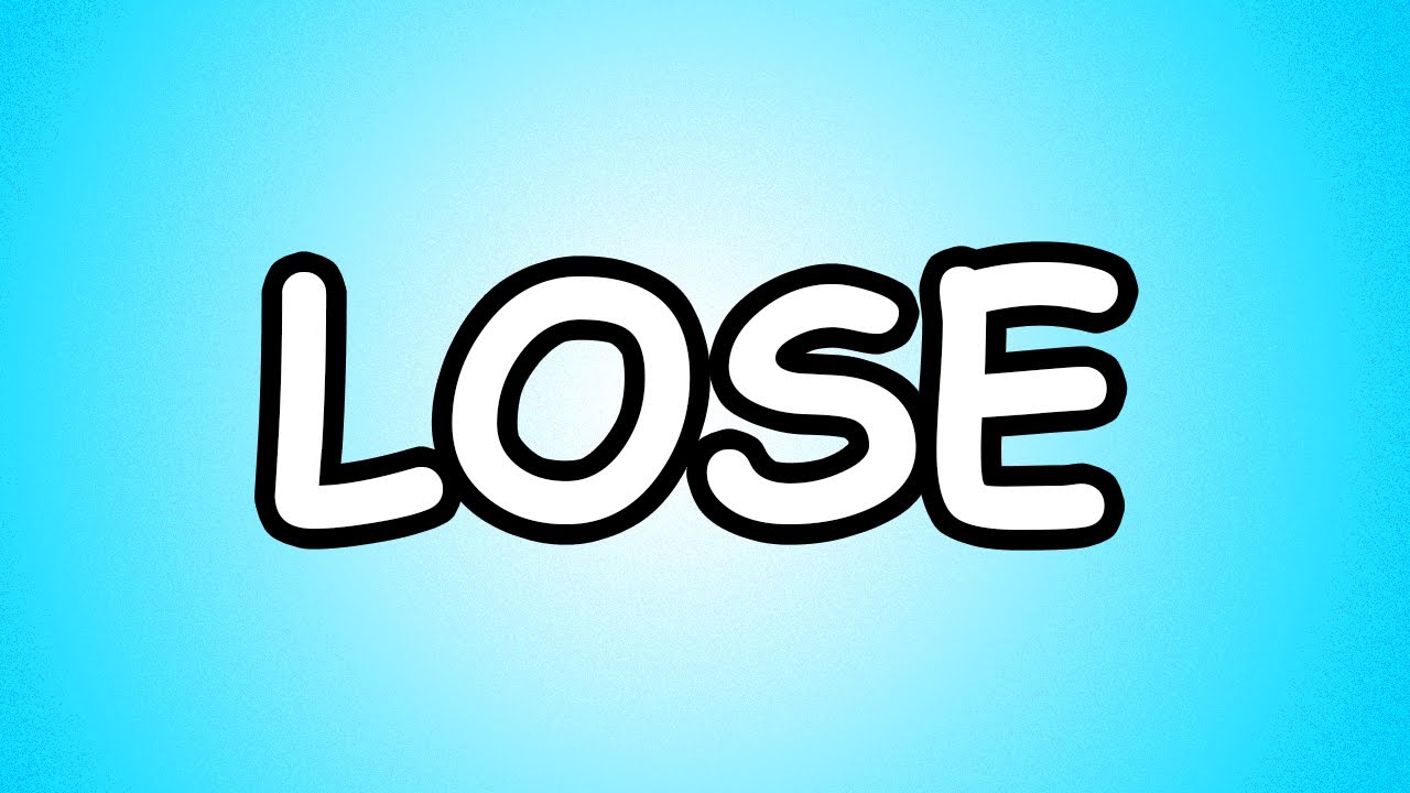 If I lose, the video ends - Any Game