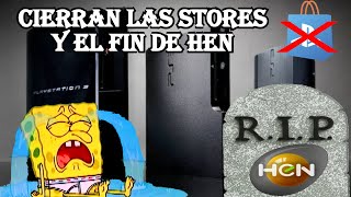 Cierre STORES y el FIN de HEN PS3 / El adios definitivo a HEN / Cuando cierran servidores FINAL ERA