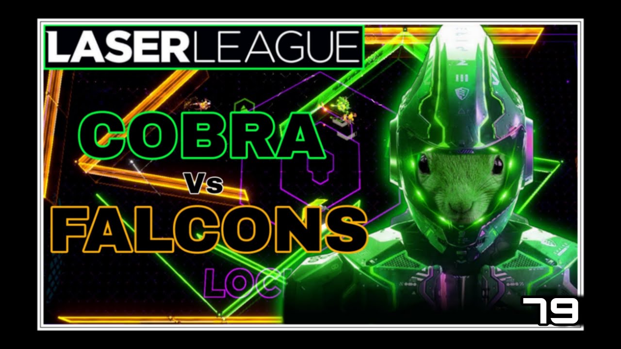 LASER LEAGUE ( COBRA vs FALCONS ) nº79