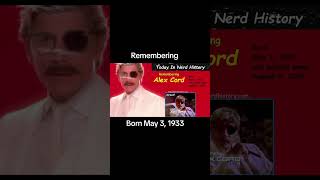 Remembering Alex Cord, born May 3, 1933 and passed away August 9, 2021.