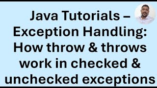 Famous Java Tutorial 56 - Exception Handling - Checked & Unchecked exceptions & propagation with throws Net Worth