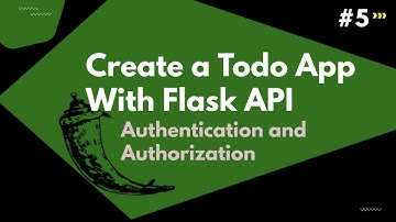 JWT Authentication and Authorization in Flask- Login, Logout and Fetch logged in user