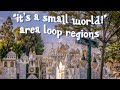 The Regions of the "it's a small world" Area Loop