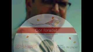 Video thumbnail of "Cor foradat"