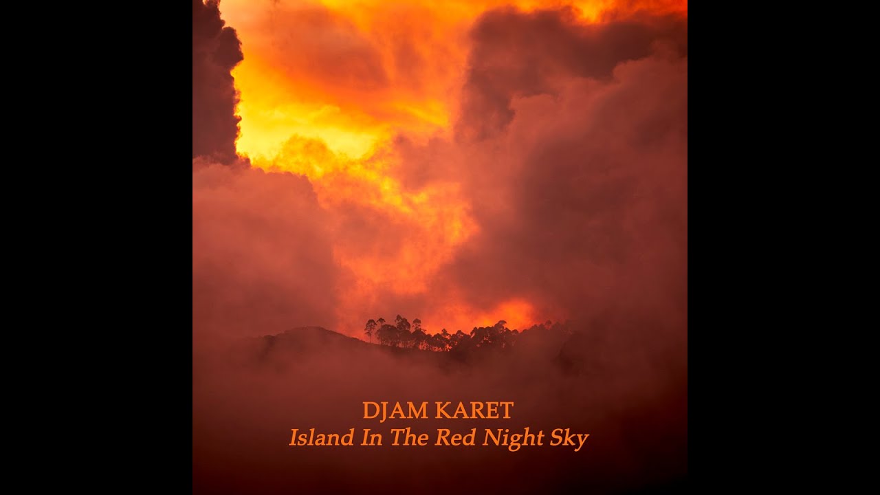 Watch Djam Karet "Arrival" from the album "Island In The Red Night Sky" on YouTube Watch Djam Karet "Arrival" from the album "Island In The Red Night Sky" on YouTube