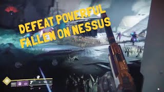 Celebrity Where to find Powerful Fallen on Nessus | Destiny 2 Wealth