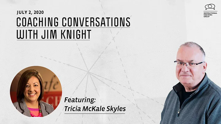 Coaching Conversations with Jim Knight: Tricia McK...