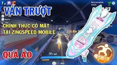 ZingSpeed Mobile | Ván Trượt Cực Tốc - Chế Độ Mới Cực Thích