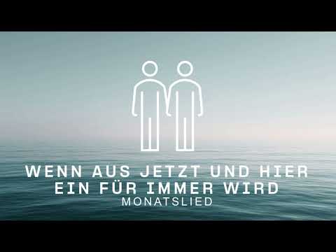Wenn aus jetzt und hier ein für immer wird | WEITER | Monatslied