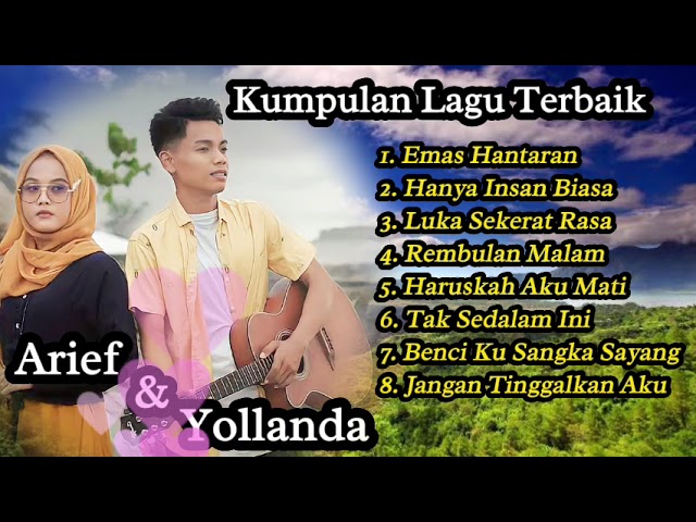 Kumpulan Album Lagu Terbaik Arief Feat Yollanda class=