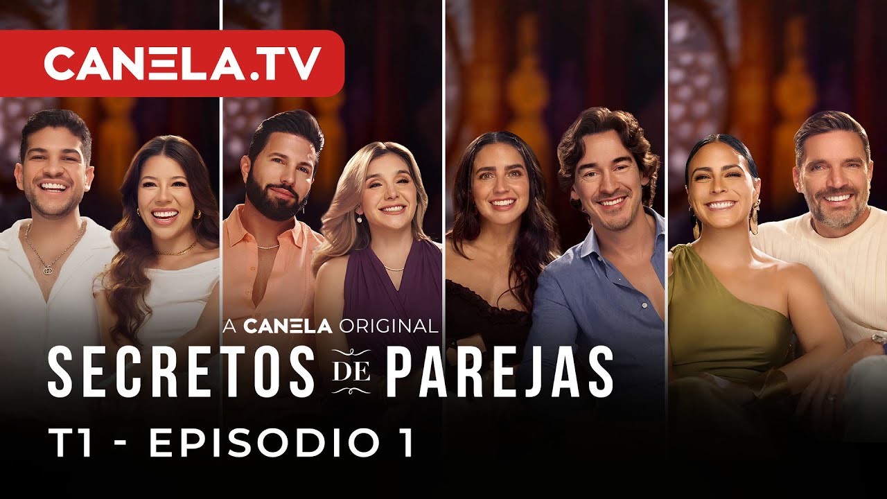 Secretos de Parejas - EPISODIO 1 - El Viaje de Nuestras Vidas - Canela.TV
