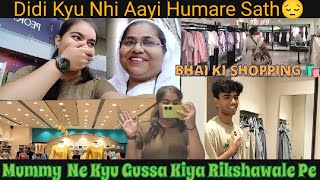 Mummy Ko Kyu Gussa Aaya😡 || Bhai Ki Shopping || Didi Ke Liye Gift 🎁 || Vlog 9 ||