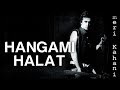 Miniature de la vidéo de la chanson Hangami Halat